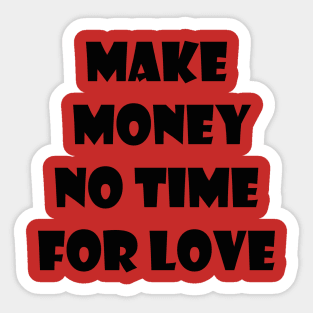 MAKE MONEY Sticker